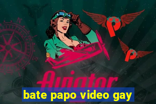 bate papo video gay